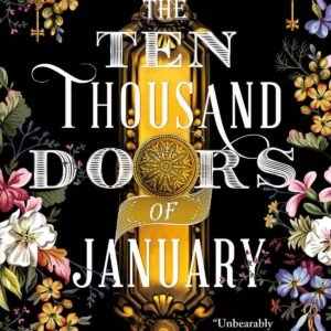 The Ten Thousand Doors of January