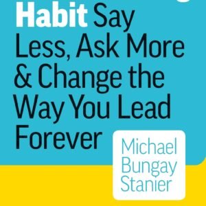 The Coaching Habit
