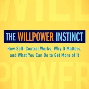 The Willpower Instinct
