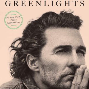 Greenlights by Matthew McConaughey | Memoir Book