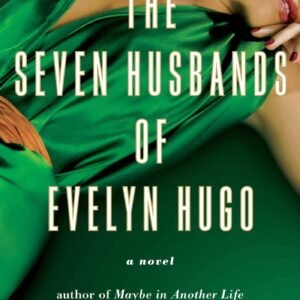 The Seven Husbands of Evelyn Hugo by Taylor Jenkins Reid | Historical Fiction Novel