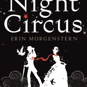 The Night Circus by Erin Morgenstern | Fantasy Novel