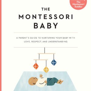 The Montessori Baby by Simone Davies | Parenting Book