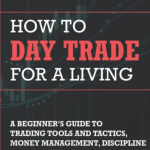 How to Day Trade for a Living by Andrew Aziz | Stock Trading Book