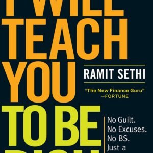 I Will Teach You to Be Rich by Ramit Sethi | Personal Finance Book