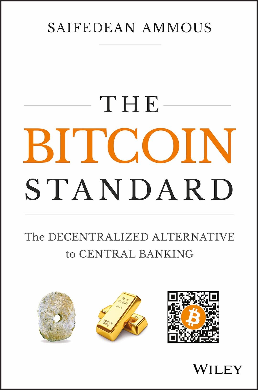The Bitcoin Standard by Saifedean Ammous | Cryptocurrency & Economics Book