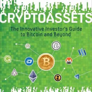 Cryptoassets by Chris Burniske | Cryptocurrency Investing Book