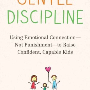 Gentle Discipline by Sarah Ockwell-Smith | Parenting Book