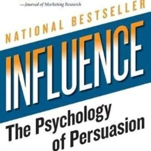Influence by Robert B. Cialdini | Psychology & Persuasion Book