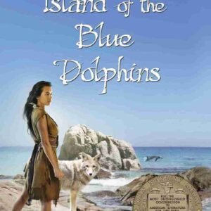 Island of the Blue Dolphins by Scott O'Dell | Classic Children's Adventure Book