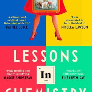 Lessons in Chemistry by Bonnie Garmus | Historical Fiction Novel
