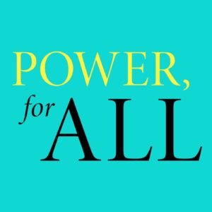 Power for All by Julie Battilana & Tiziana Casciaro | How Everyone Can Become a Change-Maker