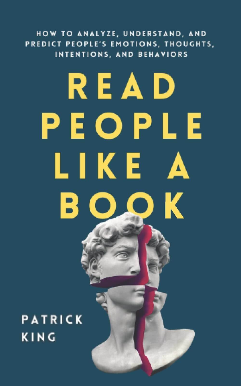 Read People Like a Book by Patrick King | How to Analyze, Understand, and Predict People
