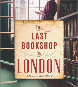 The Last Bookshop in London by Madeline Martin | A Historical Fiction Novel