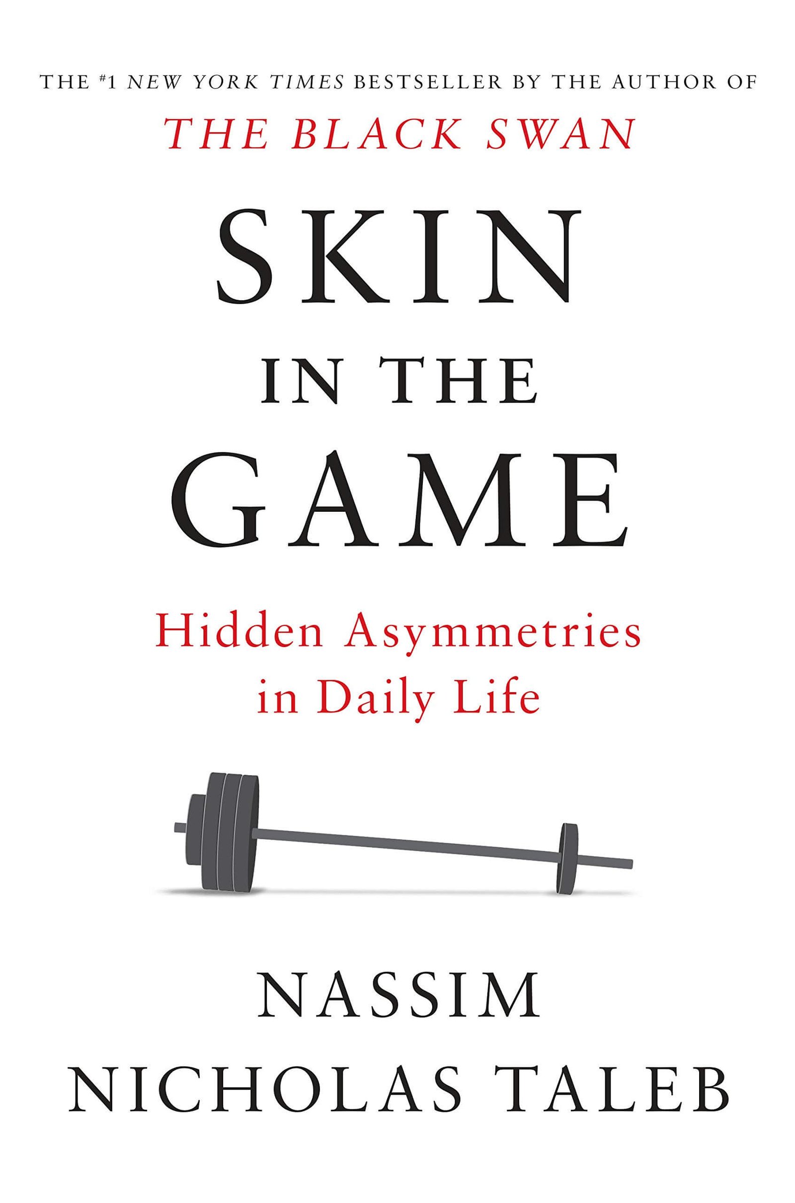 Skin in the Game by Nassim Nicholas Taleb | The Hidden Asymmetries in Daily Life