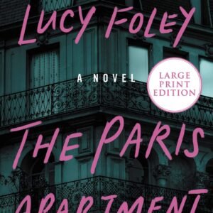The Paris Apartment by Lucy Foley | A Gripping Mystery Thriller