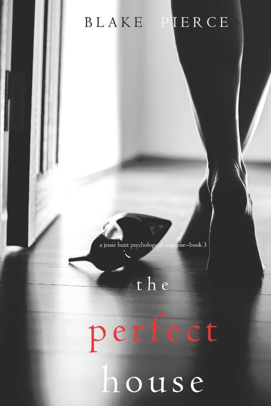 The Perfect House by Blake Pierce | A Gripping Mystery Thriller