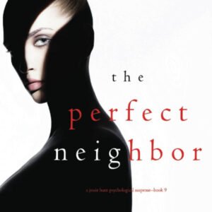 The Perfect Neighbor by Blake Pierce | A Gripping Mystery Thriller