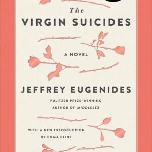 The Virgin Suicides by Jeffrey Eugenides | A Modern Literary Classic