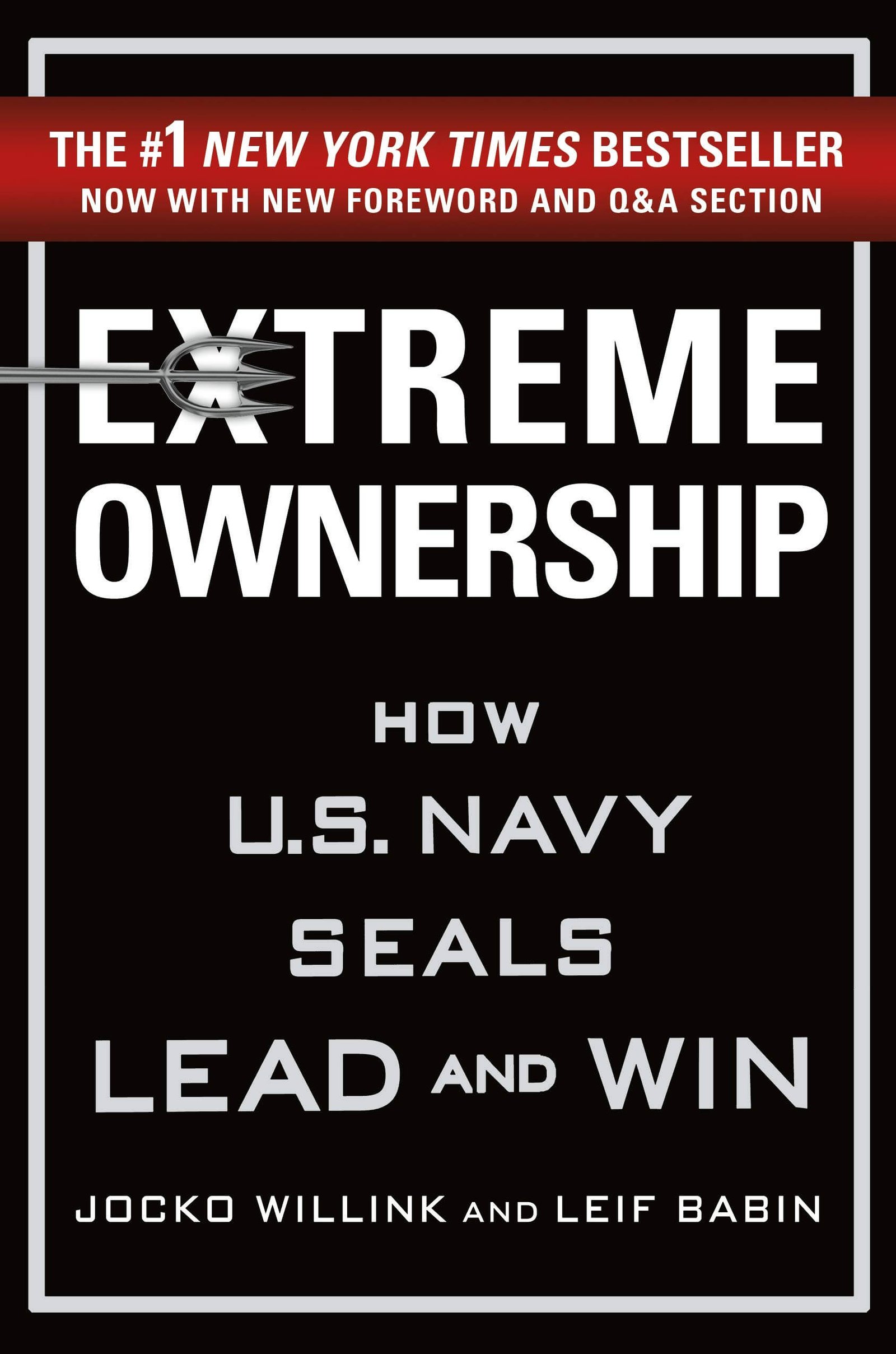 Extreme Ownership by Jocko Willink | How U.S. Navy SEALs Lead and Win