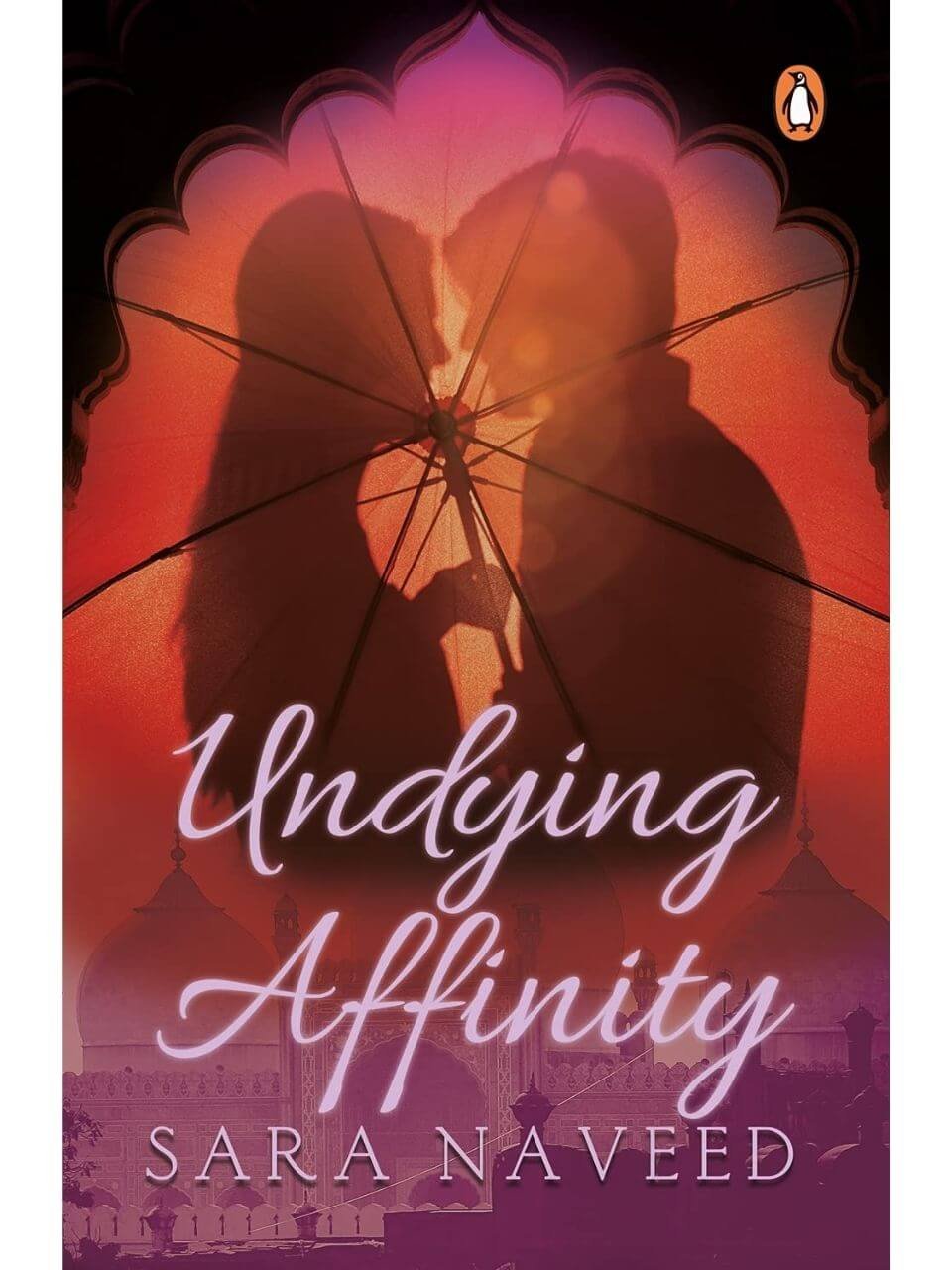 Undying Affinity by Sara Naveed | A Captivating Pakistani Romance Novel