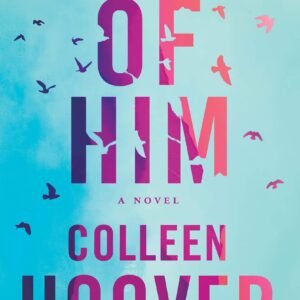 Reminders of Him by Colleen Hoover | An Emotional Story of Love, Loss, and Redemption