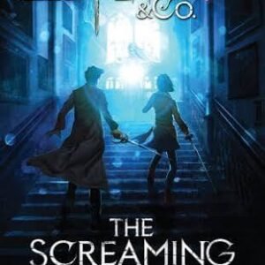 The Screaming Staircase by Jonathan Stroud | Lockwood & Co. Book 1