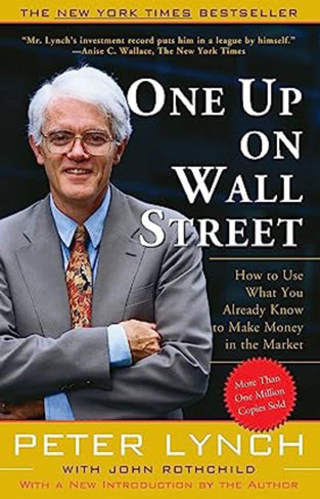 One Up On Wall Street by Peter Lynch | How to Use What You Already Know to Make Money in the Market