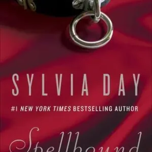 Spellbound by Sylvia Day | A Captivating Paranormal Romance Novel