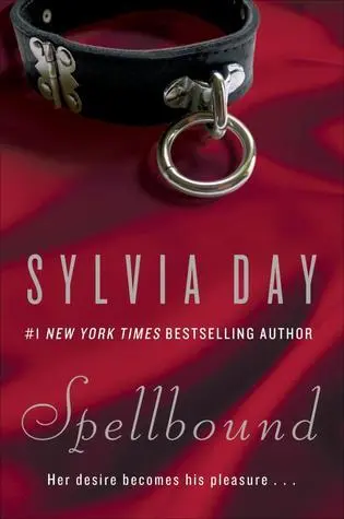 Spellbound by Sylvia Day | A Captivating Paranormal Romance Novel