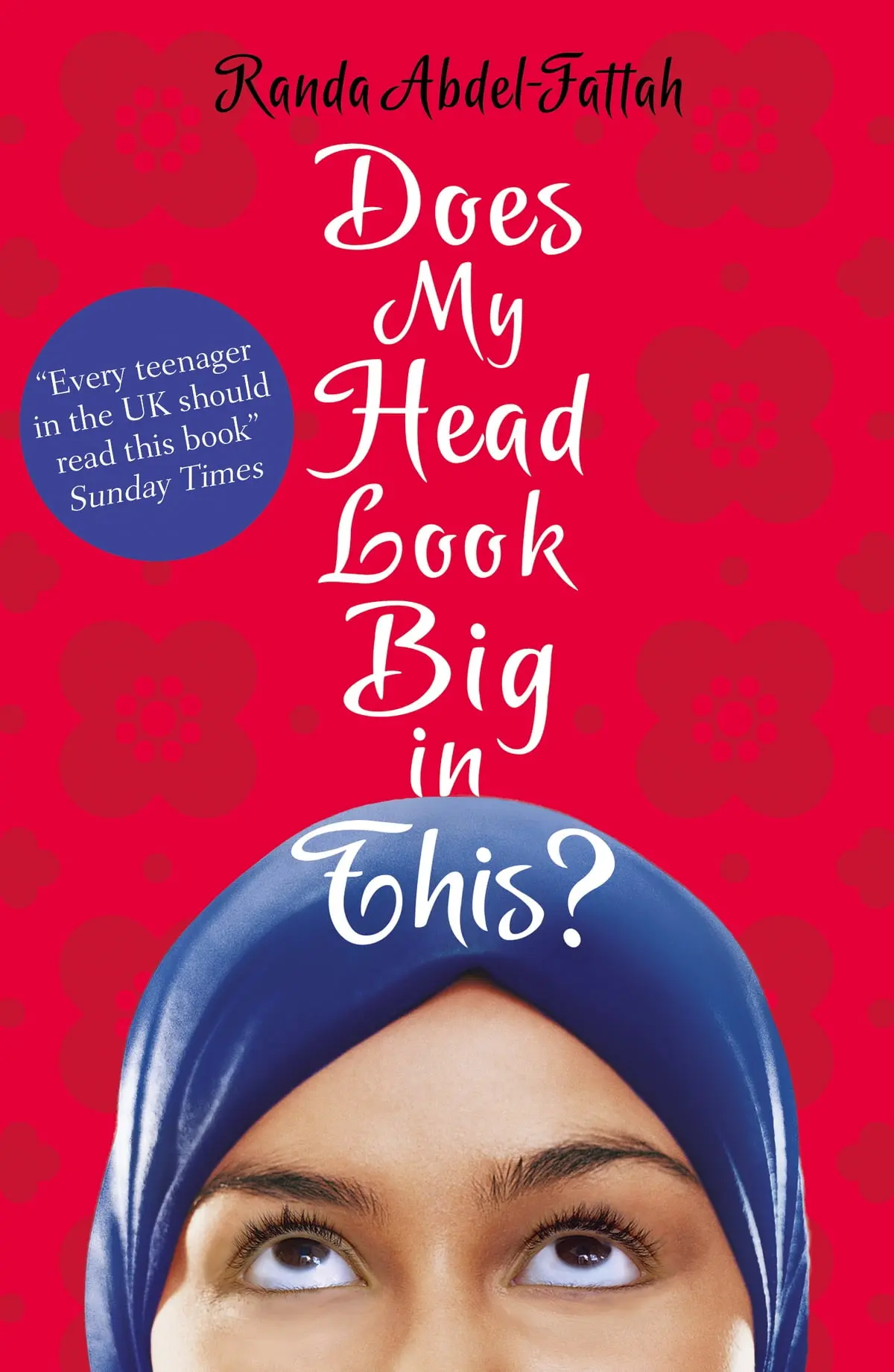 Does My Head Look Big in This? by Randa Abdel-Fattah | A Funny and Heartwarming Young Adult Novel