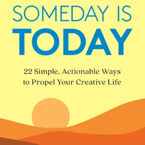 Someday Is Today by Matthew Dicks | 22 Simple, Actionable Ways to Create a Happier, More Productive Life