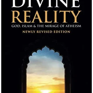 The Divine Reality by Hamza Andreas Tzortzis | God, Islam, and the Case for Faith