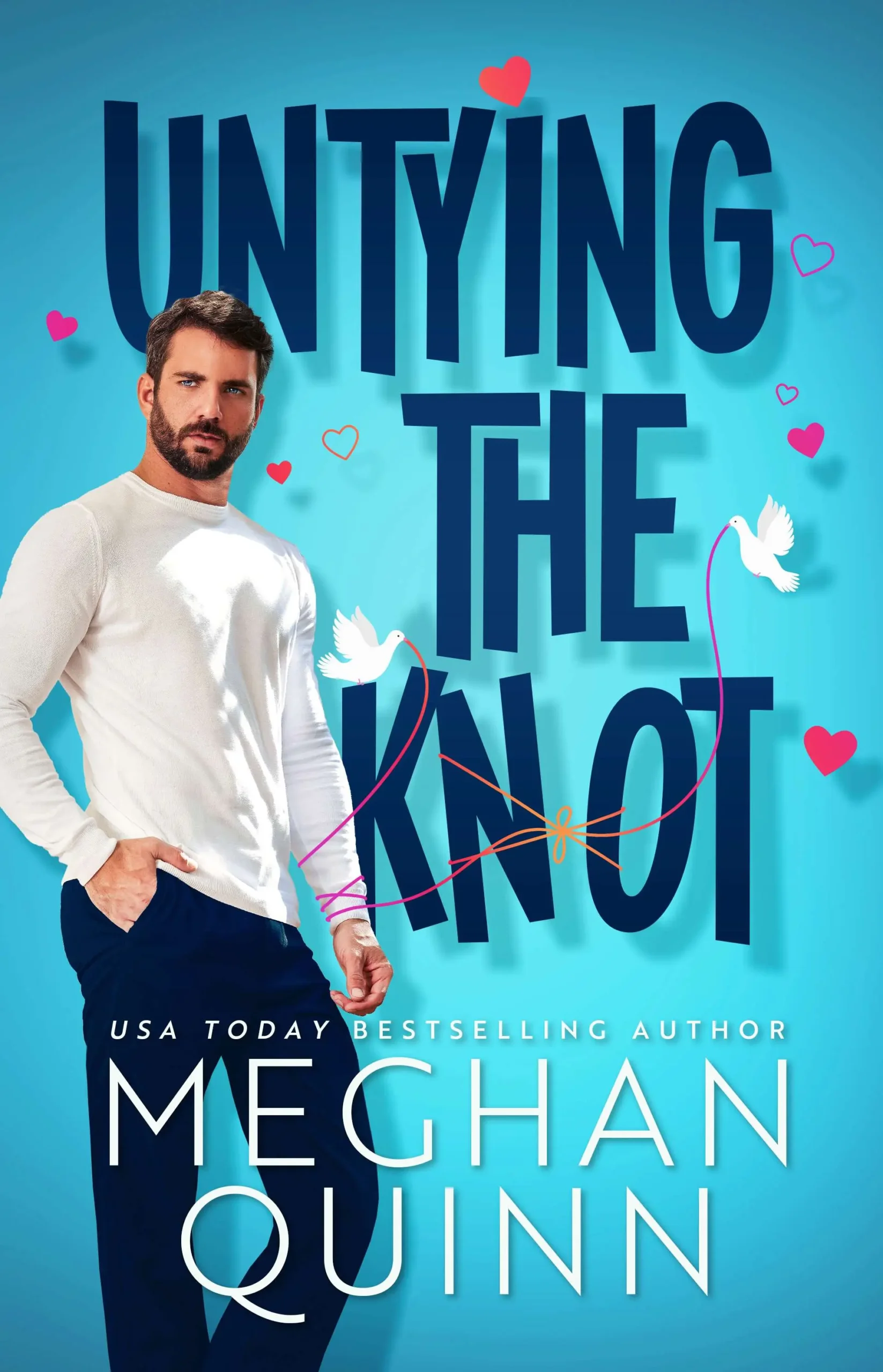 Untying the Knot by Meghan Quinn | A Heartwarming Contemporary Romance Novel