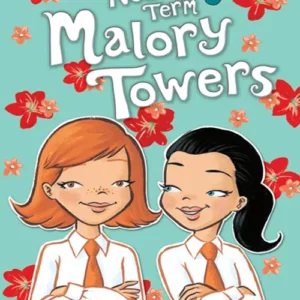 New Term at Malory Towers by Enid Blyton | A Fun Classic School Adventure