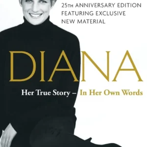 Diana: Her True Story in Her Own Words by Andrew Morton | The Life of Princess Diana
