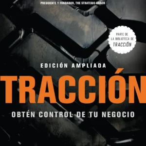 Traction by Gino Wickman | Get a Grip on Your Business