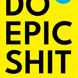 Do Epic Shit by Ankur Warikoo | A Motivational Guide to Success and Personal Growth