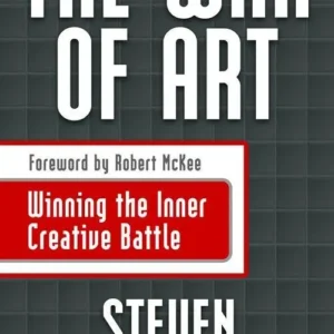 The War of Art by Steven Pressfield | Break Through Resistance and Win Your Inner Creative Battles