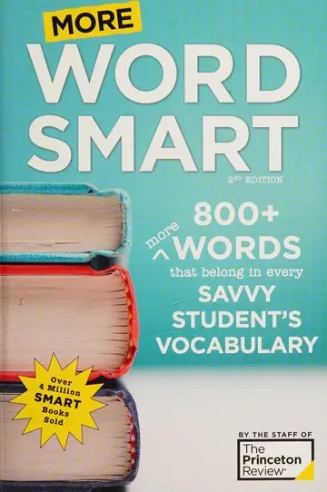 More Word Smart by The Princeton Review | Build Your Vocabulary and Improve Your Word Power