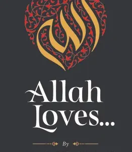 Allah Loves by Omar Suleiman | A Beautiful Islamic Guide to Loving Allah and Spiritual Growth