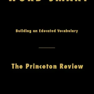 Word Smart by The Princeton Review | Build Your Vocabulary and Improve Your English