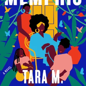 Memphis by Tara M. Stringfellow | A Powerful Family Saga of History, Identity, and Resilience