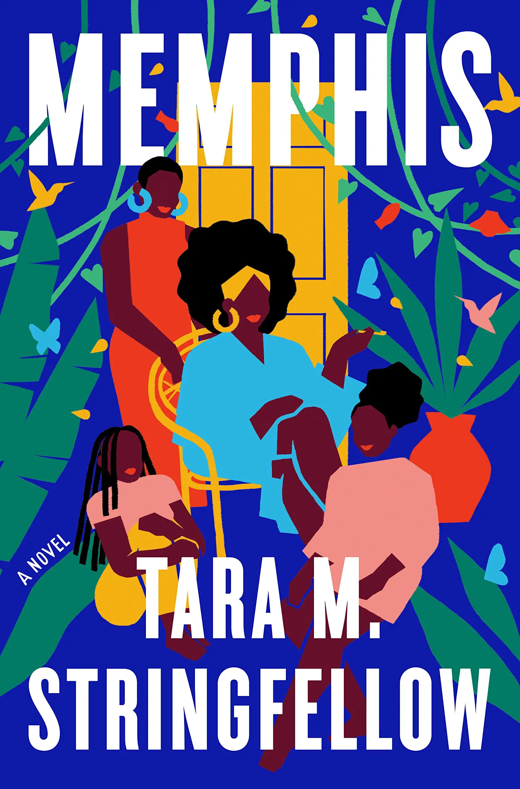 Memphis by Tara M. Stringfellow | A Powerful Family Saga of History, Identity, and Resilience