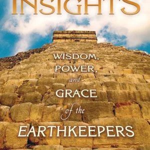 The Four Insights by Alberto Villoldo | A Guide to Spiritual Wisdom and Personal Transformation