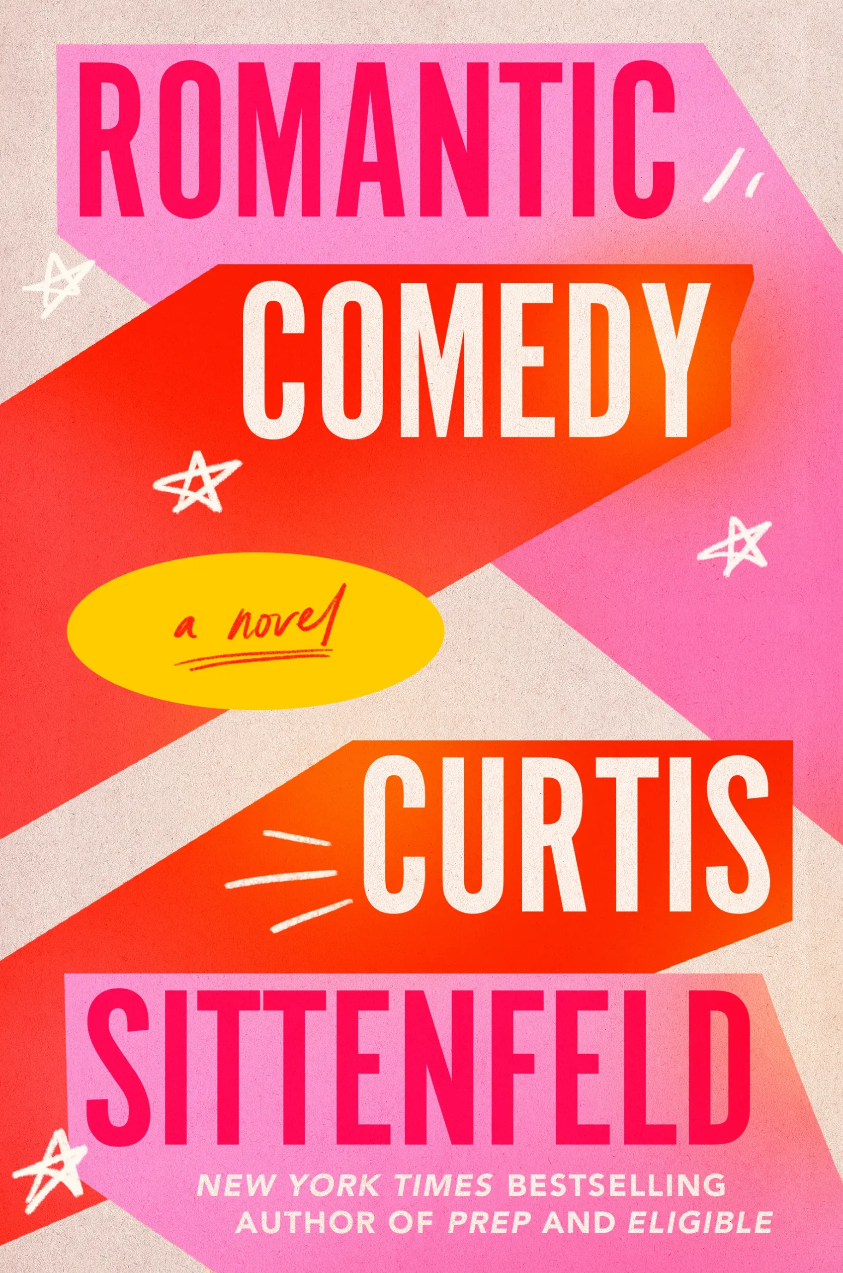 Romantic Comedy by Curtis Sittenfeld | A Smart and Funny Contemporary Romance