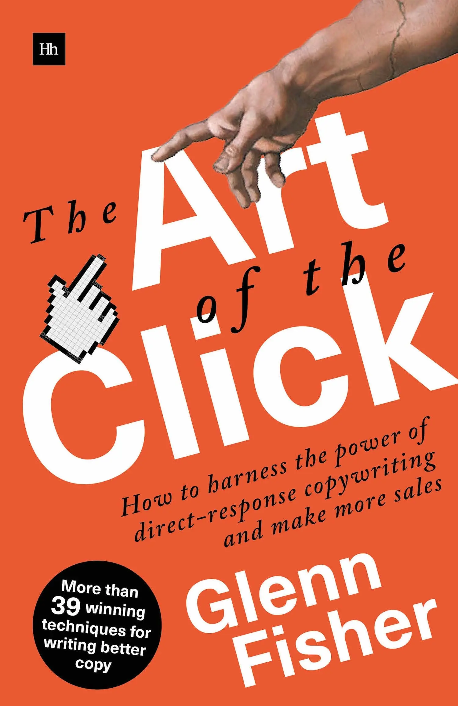 The Art of the Click by Glenn Fisher | How to Write Powerful Copy That Gets Results