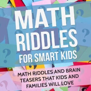 Math Riddles for Smart Kids