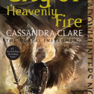 City of Heavenly Fire by Cassandra Clare | The Mortal Instruments Fantasy Novel