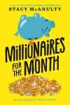 Millionaires for the Month by Stacy McAnulty